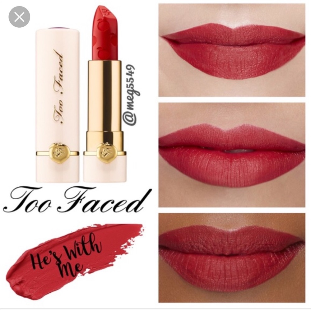 Too faced lipstick shade he’s with me